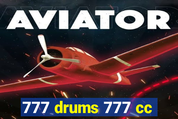 777 drums 777 cc